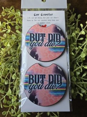 But Did You Die? Pink Car Coasters - Set of 2